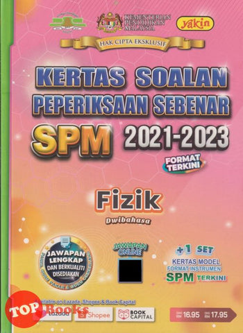 [TOPBOOKS Yakin] Kertas Soalan Peperiksaan Sebenar SPM 2021-2023 Fizik Dwibahasa (2024)