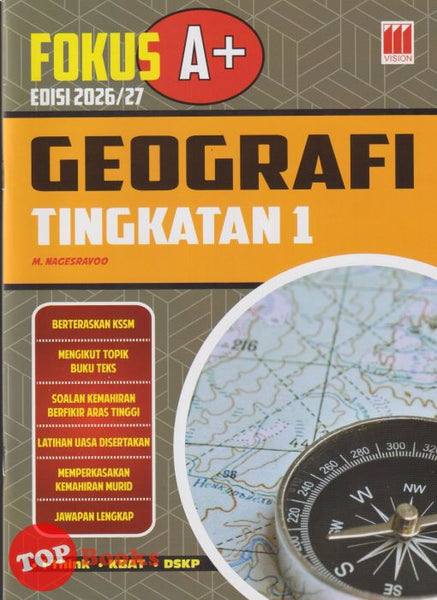 [TOPBOOKS Vision] Fokus A+ Edisi 2026/2027 Geografi Tingkatan 1 KSSM (2025)