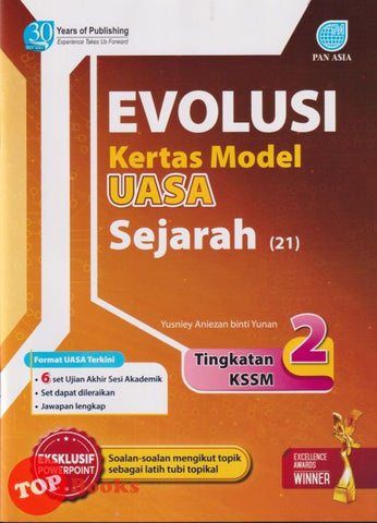 [TOPBOOKS Pan Asia] Evolusi Kertas Model UASA Sejarah Tingkatan 2 KSSM (2024)