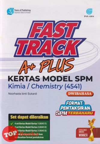 [TOPBOOKS Pan Asia] Fast Track A+ Plus Kertas Model SPM Kimia Dwibahasa (2025)