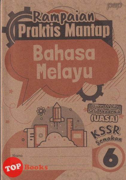 [TOPBOOKS PEP] Rampaian Praktis Mantap UASA Bahasa Melayu Tahun 6 KSSR Semakan