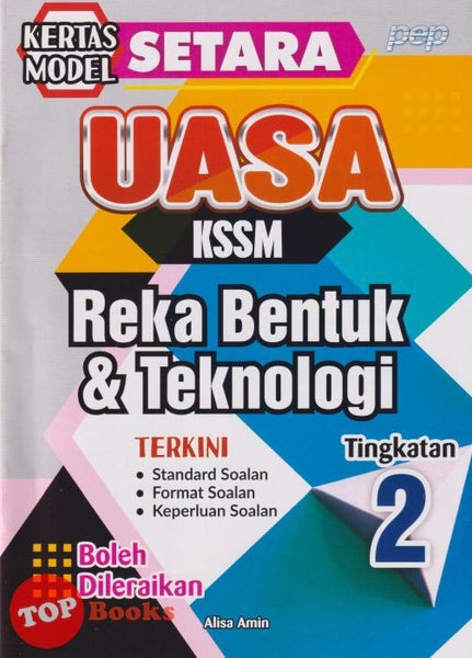 [TOPBOOKS PEP] Kertas Model SETARA UASA Reka Bentuk & Teknologi Tingkatan 2 KSSM (2025)