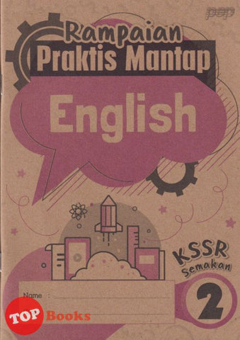 [TOPBOOKS PEP] Rampaian Praktis Mantap English Year 2 KSSR Semakan