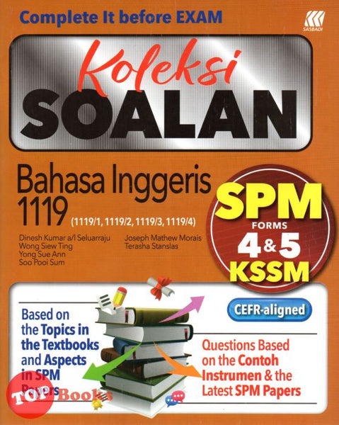 [TOPBOOKS Sasbadi] Koleksi Soalan SPM Bahasa Inggeris 1119 CEFR Aligned Form 4 5 KSSM (2023)