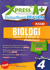 [TOPBOOKS Cemerlang] Xpress A+ Kertas Model PRA-SPM Biologi Tingkatan 4 KSSM Dwibahasa(2023)