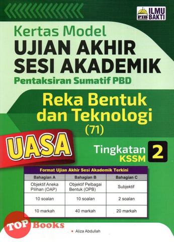 [TOPBOOKS Ilmu Bakti] Kertas Model UASA Pentaksiran Sumatif PBD Reka Bentuk Dan Teknologi Tingkatan 2 KSSM (2023)
