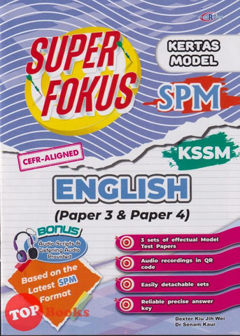 [TOPBOOKS Cemerlang] Super Fokus Kertas Model SPM English CEFR Aligned Paper 3 Paper 4 KSSM (2024)