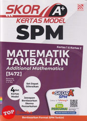 [TOPBOOKS Pelangi] Skor A+ Kertas Model SPM Matematik Tambahan Dwibahasa (2024)