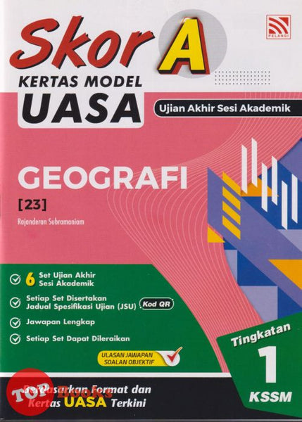 [TOPBOOKS Pelangi] Skor A Kertas Model UASA Geografi Tingkatan 1 KSSM (2025)