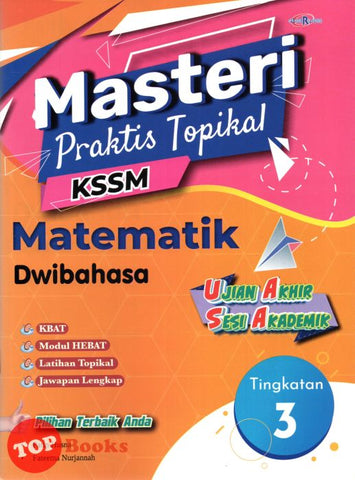 [TOPBOOKS Cemerlang] Masteri Praktis Topikal UASA Matematik Tingkatan 3 KSSM Dwibahasa (2023)