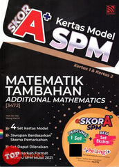 [TOPBOOKS Pelangi] Skor A+ Kertas Model SPM Matematik Tambahan Dwibahasa (2023)