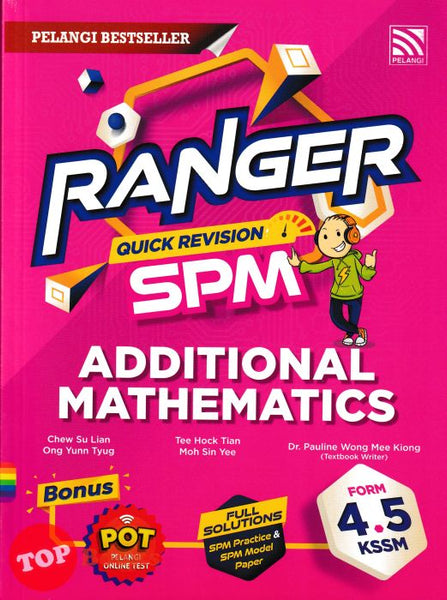 [TOPBOOKS Pelangi] Ranger Quick Revision SPM Additional Mathematics Form 4 5 KSSM (2024)