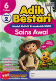 [TOPBOOKS Ilmu Bakti] Adik Bestari Modul Aktiviti Prasekolah KSPK Sains Awal 6 Tahun Buku 2 (2025)