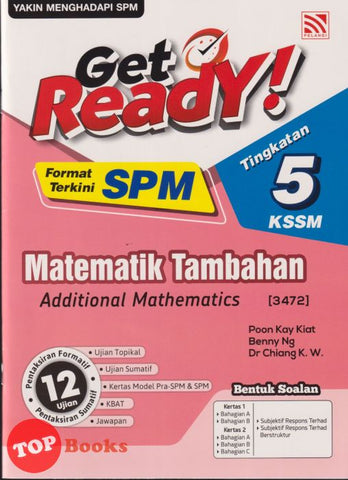 [TOPBOOKS Pelangi] Get Ready! SPM Matematik Tambahan Tingkatan 5 KSSM Dwibahasa (2025)