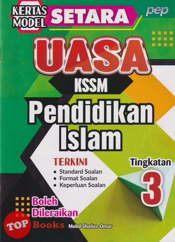 [TOPBOOKS PEP] Kertas Model SETARA UASA Pendidikan Islam Tingkatan 3 KSSM (2025)