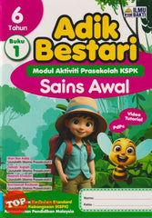 [TOPBOOKS Ilmu Bakti] Adik Bestari Modul Aktiviti Prasekolah KSPK Sains Awal 6 Tahun Buku 1 (2025)