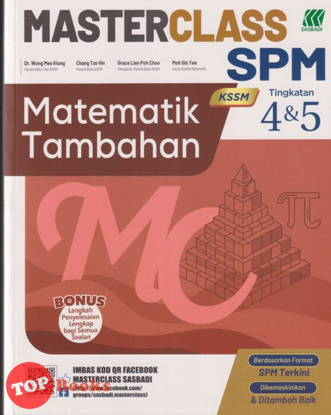 [TOPBOOKS Sasbadi] Masterclass SPM Matematik Tambahan Tingkatan 4 & 5 KSSM (2025)