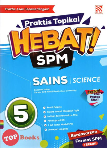 [TOPBOOKS Pelangi] Praktis Topikal Hebat! SPM Sains Tingkatan 5 KSSM Dwibahasa (2024)