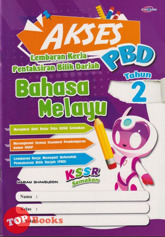 [TOPBOOKS Cemerlang] Akses PBD Bahasa Melayu Tahun 2 KSSR Semakan (2024)