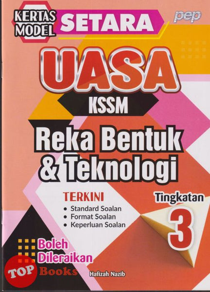 [TOPBOOKS PEP] Kertas Model SETARA UASA Reka Bentuk & Teknologi Tingkatan 3 KSSM (2025)