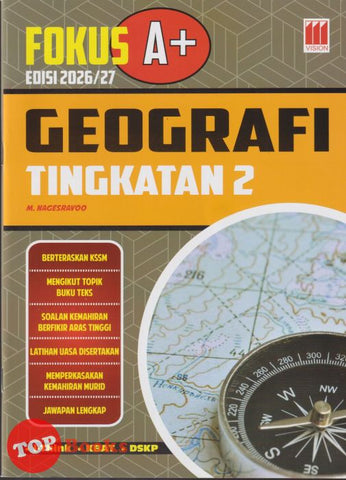 [TOPBOOKS Vision] Fokus A+ Edisi 2026/2027 Geografi Tingkatan 2 KSSM Dwibahasa (2025)