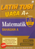 [TOPBOOKS Sasbadi] Latih Tubi UASA A+ Matematik Bahagian A Tahun 5 KSSR Semakan Dwibahasa (2025)