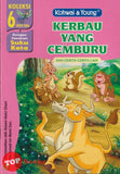 [TOPBOOKS Kohwai Kids] Koleksi 6 Cerita Fabel Kerbau Yang Cemburu ( 6 )