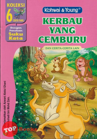 [TOPBOOKS Kohwai Kids] Koleksi 6 Cerita Fabel Kerbau Yang Cemburu ( 6 )