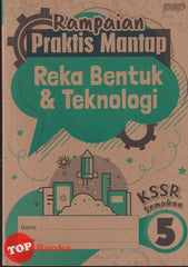 [TOPBOOKS PEP] Rampaian Praktis Mantap  Reka Bentuk & Teknologi Tahun 5 KSSR Semakan