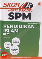 [TOPBOOKS Pelangi] Skor A+ Kertas Model SPM Pendidikan Islam (2024)