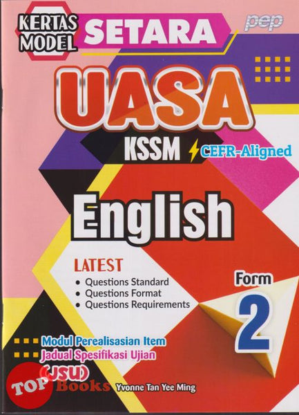 [TOPBOOKS PEP] Kertas Model SETARA UASA English CEFR Aligned Form 2 KSSM (2025)