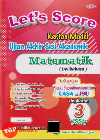 [TOPBOOKS Cemerlang] Let's Score Kertas Model UASA Matematik Tingkatan 3 KSSM Dwibahasa (2025)