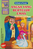 [TOPBOOKS Kohwai Kids] Koleksi 6 Cerita Fabel Angsa Yang Bertelur Emas ( 1 )