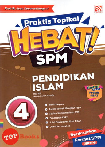 [TOPBOOKS Pelangi] Praktis Topikal Hebat! SPM Pendidikan Islam Tingkatan 4 KSSM (2024)