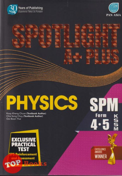 [TOPBOOKS Pan Asia] Spotlight A+ Plus SPM Physics Form 4 5 KSSM (2025)