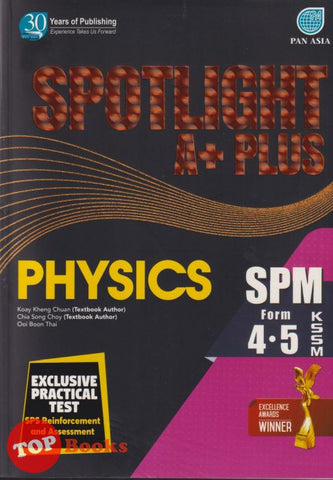 [TOPBOOKS Pan Asia] Spotlight A+ Plus SPM Physics Form 4 5 KSSM (2025)