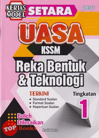 [TOPBOOKS PEP] Kertas Model SETARA UASA Reka Bentuk & Teknologi Tingkatan 1 KSSM (2025)