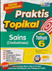 [TOPBOOKS Ilmu Bakti] Praktis Topikal Sains Tahun 6 KSSR Dwibahasa (2025)