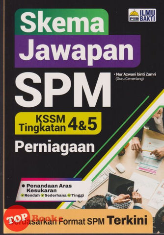 [TOPBOOKS Ilmu Bakti] Skema Jawapan SPM Perniagaan Tingkatan 4 5 KSSM (2025)