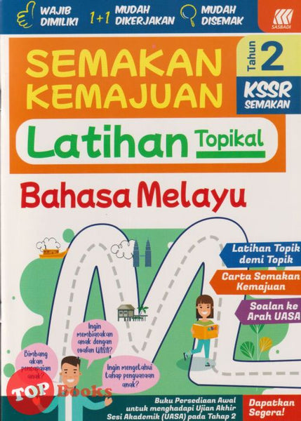 [TOPBOOKS Sasbadi] Semakan Kemajuan Latihan Topikal Bahasa Melayu Tahun 2 KSSR Semakan (2025)