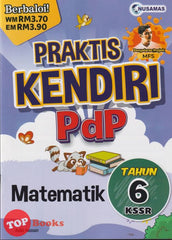 [TOPBOOKS Nusamas] Praktis Kendiri PdP Matematik Tahun 6 KSSR (2024)