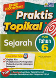 [TOPBOOKS Ilmu Bakti] Praktis Topikal Sejarah Tahun 6 KSSR (2025)