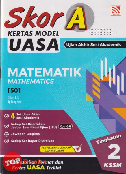 [TOPBOOKS Pelangi] Skor A Kertas Model UASA Matematik Tingkatan 2 KSSM Dwibahasa (2025)