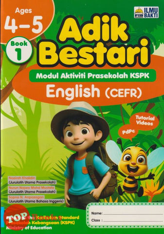 [TOPBOOKS Ilmu Bakti] Adik Bestari Modul Aktiviti Prasekolah KSPK English CEFR 4 -5 Ages Book 1 (2025)