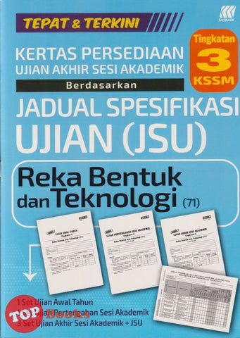 [TOPBOOKS Sasbadi] Kertas Persediaan UASA JSU Reka Bentuk Dan Teknologi Tingkatan 3 KSSM (2025)