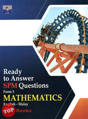 [TOPBOOKS SAP] Ready To Answer SPM Questions Mathematics Form 5 Dwibahasa (2023)