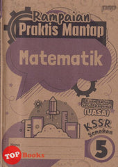[TOPBOOKS PEP] Rampaian Praktis Mantap UASA Matematik Tahun 5 KSSR Semakan