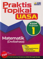 [TOPBOOKS Ilmu Bakti] Praktis Topikal UASA Matematik Tingkatan 1 KSSM Dwibahasa (2024)