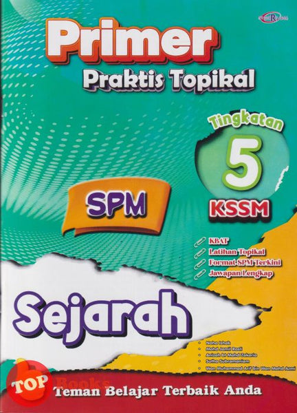 [TOPBOOKS Cemerlang] Primer Praktis Topikal SPM Sejarah Tingkatan 5 KSSM (2025)