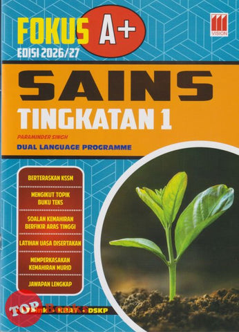 [TOPBOOKS Vision] Fokus A+ Edisi 2026/2027 Sains Tingkatan 1 KSSM Dwibahasa (2025)